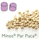00030-01710 - 25 Stück - Minos Par Puca - 2,5x3,0 mm - Lt Gold Matte